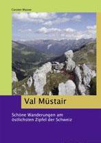 Carsten Wasow: Val Müstair (Titel: Verlag Terra Grischuna)